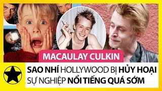 Macaulay Culkin – Sao Nhí Hollywood Bị Hủy Hoại Sự Nghiệp Vì Nổi Tiếng Quá Sớm [upl. by Hasan]