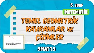 Temel Geometrik Kavramlar ve Çizimler 📘 tonguçCUP 3Sezon  5MAT13 2024 [upl. by Idleman199]