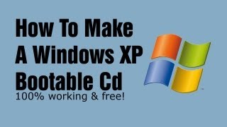 How to make a Windows XP Bootable Disk [upl. by Wyatt436]