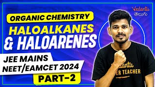 Haloalkanes amp Haloarenes Class 12  Organic Chemistry  Part 2  AP TS  JEE NEET EAMCET 202324 [upl. by Kimmy]