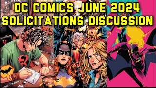 DC Comics June 2024 Solicitations Discussion [upl. by Anotyal]