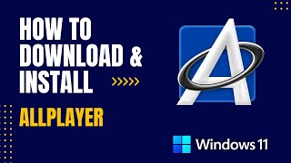 How to Download and Install AllPlayer For Windows [upl. by Otto]