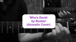 Whos David by Busted Acoustic Cover Tutorial  RubyGuitar [upl. by Licht]