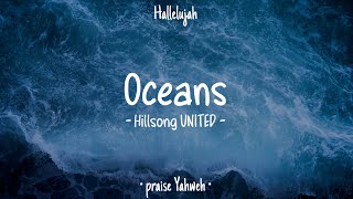 Oceans Where Feet May Fail • Hillsong UNITED • English Christian Song • Lyrics [upl. by Elay]