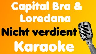 Capital Bra amp Loredana • Nicht verdient • Karaoke [upl. by Cutler690]