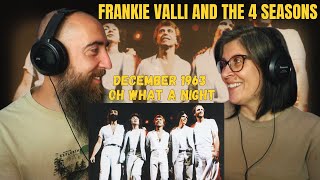 Frankie Valli amp The 4 Seasons  December 1963 Oh What A Night REACTION with my wife [upl. by Entwistle]