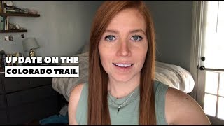 An Update on the Colorado Trail [upl. by Deevan]