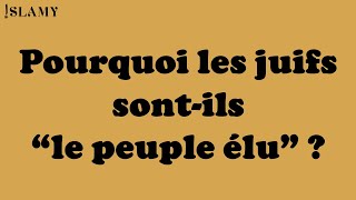 Pourquoi les juifs sontils « le peuple élu » [upl. by Airitac933]