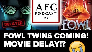 AFC Podcast 5  Artemis Fowl Movie Delays FOWL TWINS COMING [upl. by Alesig453]