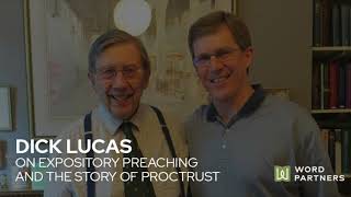 Dick Lucas on Expository Preaching and the Proclamation Trust [upl. by Einahteb737]