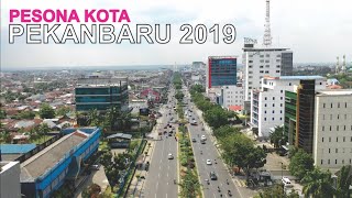 Pesona kota Pekanbaru 2019 Kota Indah di Provinsi Riau [upl. by Noelle]