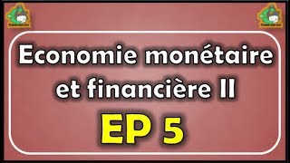 EP5 intermédiation financière part 1 [upl. by Suoiluj]