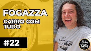 22 FOGASSA  CARRO COM TUDO  MEETING CAST [upl. by Peterson]