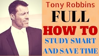 Tony Robbins Seminar  How to Study Smart and Save Time  Tony Robbins Coaching [upl. by Iilek]