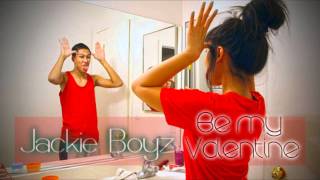 Jackie Boyz  Be my Valentine [upl. by Yllier]