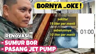 Renovasi Sumur Bor Dan Cara Memasang Pompa Air Jet Pump [upl. by Couture]