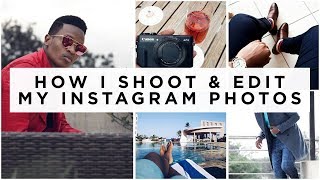 HOW TO SHOOT AND EDIT INSTAGRAM PHOTOS  The Dapper Brother [upl. by Tamah]