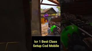 Icr 1 Best Class Setup Cod Mobile 2024 dashanangaming codm [upl. by Olrak]