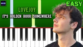 Lovejoy  It’s Golden Hour Somewhere  Piano Tutorial EASY [upl. by Jarib903]