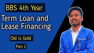 Term loan and Lease Financing  Repeat Class [upl. by Yarezed959]