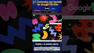 11 Comandos por teclado en Google Chrome Google Chrome [upl. by Irol688]