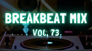 Breakbeat Mix 73 [upl. by Angelia]