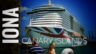 The Canary Islands cruise with PampO Iona 4K cruiselife holidays canaryislands lumixg85 [upl. by Kemble131]