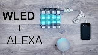 Alexa  WLED Setup Tutorial EASY Beginners Guide [upl. by Yvette]