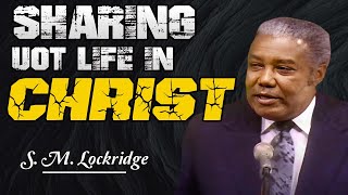 Pastor S M Lockridge ✝️ Sharing Our Life In Christ  Full Sermons [upl. by Ynagoham]