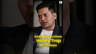 Lucky Bisht ko Kisne Honey Trap me Fansaya  shorts youtubeshorts ytshorts [upl. by Ramor713]