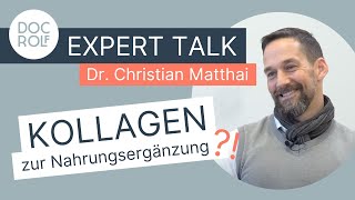 KOLLAGEN als NAHRUNGSERGÄNZUNGSMITTEL docrolf expert talk [upl. by Lurleen782]