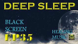 EP35 Deep Sleep Black Screen Meditation Healing Gods Frequency spirit Relaxing Music 8 Hours [upl. by Deckert965]