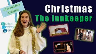 Christmas assembly  The Innkeeper [upl. by Junius]