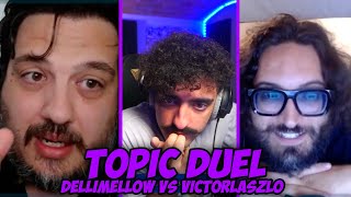 Dellimellow vs Victorlaszlo  TOPIC DUEL [upl. by Rolf]