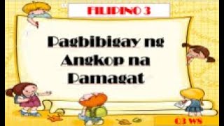 FILIPINO 3 Q3 W8 PAGBIBIGAY NG ANGKOP NA PAMAGAT [upl. by Airamahs]