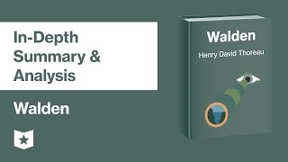 Walden by Henry David Thoreau  In Depth Summary amp Analysis [upl. by Gnuhn]