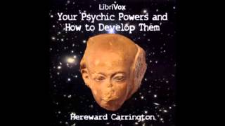 Your Psychic Powers and How to Develop Them audiobook  part 4 [upl. by Annhoj]