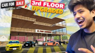 🎉 FINALLY I UPGRADE MY SHOWROOM TO THE 3RD FLOOR  CAR FOR SALE SIMULATOR 2023 HINDI  NEW MAP EP17 [upl. by Ennayar920]