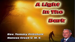 A Light In The Dark  Nances Creek United Methodist Church Sermon [upl. by Acinet]