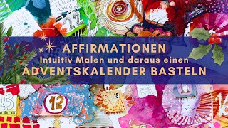 Adventskalender mit Affirmationen und Heilsamem Intuitivem Malen [upl. by Ppik]