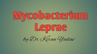 Microbiology lectureMycobacterium Leprae clinical features diagnosis treatmentLeprosy [upl. by Reave868]