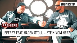 Jeffrey feat Hagen Stoll Haudegen  Stein vom Herz  16BARSTV PREMIERE [upl. by Eisiam175]