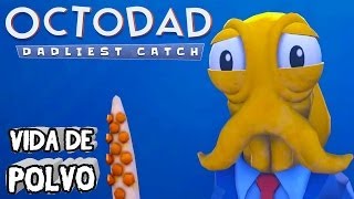 Vida de Polvo  OCTODAD [upl. by Nawuj]