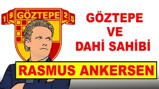 GÖZTEPEYİ ŞAHLANDIRACAK YENİ SAHİBİ RASMUS ANKERSEN [upl. by Marlane589]