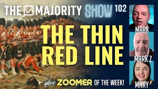 The Thin Red Line  The Majority Show 102 [upl. by Homovec82]