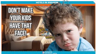 Why Are Kids Resenting Their Parents Because Of These Hotels HotelNearDisneyland [upl. by Ultan442]