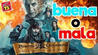 Piratas del Caribe 5  La venganza de Salazar  Debate Friki  REVIEW  Dead Men Tell No Tales [upl. by Evetta]