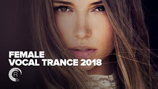 FEMALE VOCAL TRANCE 2018 FULL ALBUM  OUT NOW RNM [upl. by Serdna383]