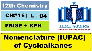 IUPAC Nomenclature of Cycloalkanes  Class 12 Chemistry Chapter 16 Hydrocarbons [upl. by Enida]