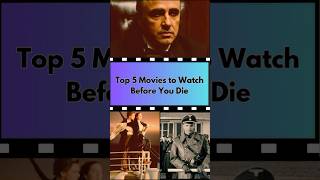 Top Movies to Watch Before You Die [upl. by Ojyram]